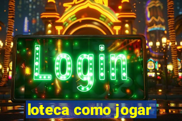 loteca como jogar